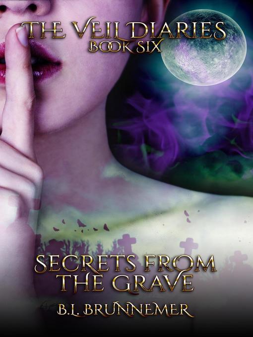 Title details for Secrets From the Grave by B.L. Brunnemer - Available